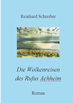 Die Wolkenreisen des Rufus Achheim