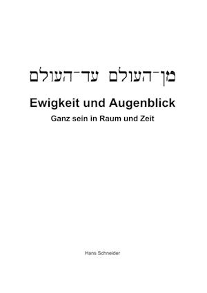 Ewigkeit und Augenblick