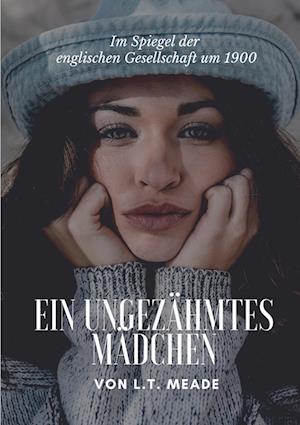 Ein ungezähmtes Mädchen