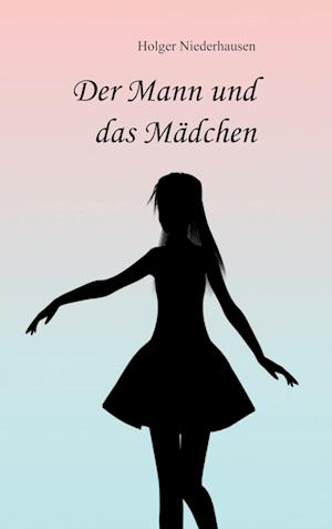 Der Mann und das Mädchen