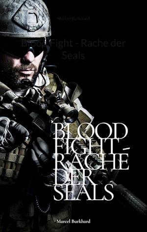 Blood Fight - Rache der Seals