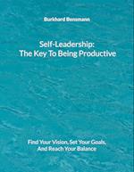 Self-Leadership - The Key To Being Productive