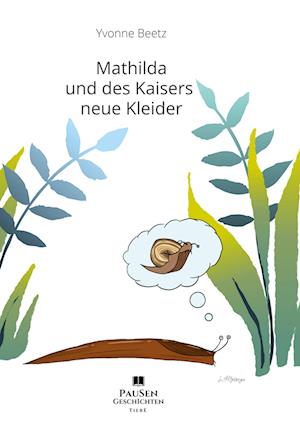 Mathilda und des Kaisers neue Kleider