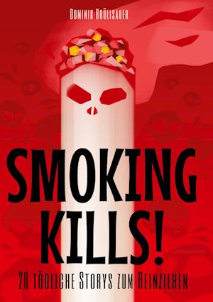 Smoking kills!