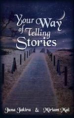 Your Way of telling Stories