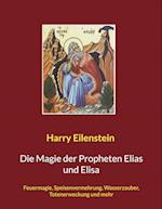 Die Magie der Propheten Elias und Elisa