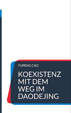 Koexistenz mit dem Weg im Daodejing