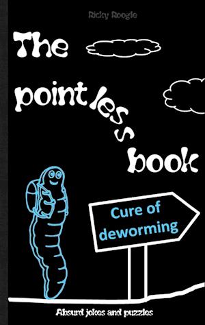 THE POINTLESS BOOK Absurd jokes and puzzles