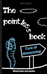 THE POINTLESS BOOK Absurd jokes and puzzles