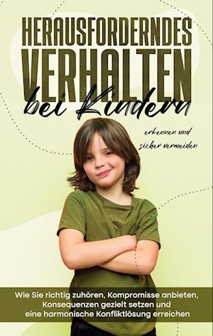 Herausforderndes Verhalten bei Kindern erkennen und sicher vermeiden