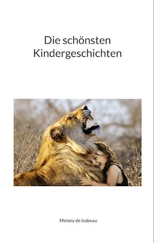 Die schönsten Kindergeschichten