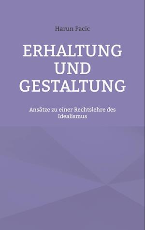 Erhaltung und Gestaltung