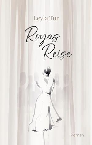 Royas Reise