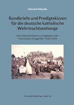 Rundbriefe und Predigtskizzen für die deutsche katholische Wehrmachtseelsorge