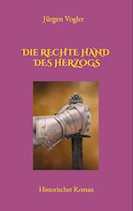 Die rechte Hand des Herzogs