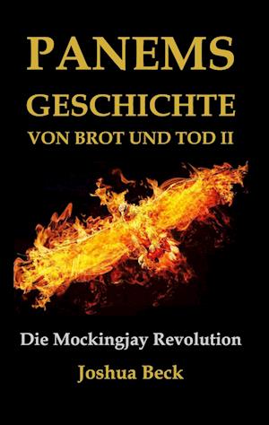 Panems Geschichte von Brot und Tod II