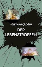 Der Lebenstropfen