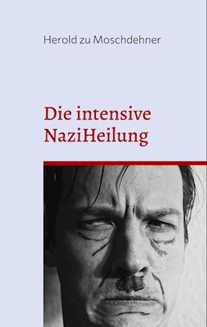 Die intensive NaziHeilung