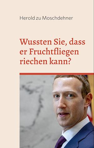 Wussten Sie, dass er Fruchtfliegen riechen kann?