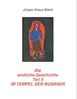 Die endliche Geschichte Teil 5: Im Tempel der Busaner