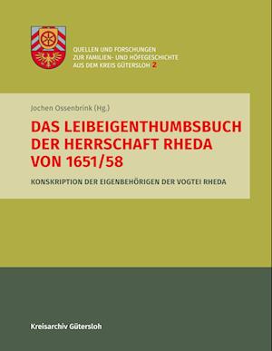 Das Leibeigenthumbsbuch der Herrschaft Rheda von 1651/58