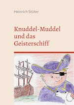 Knuddel-Muddel und das Geisterschiff