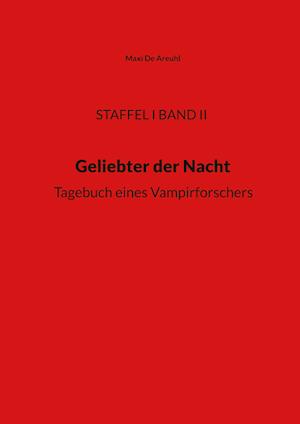 STAFFEL I BAND II, Geliebter der Nacht