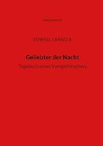 STAFFEL I BAND II, Geliebter der Nacht