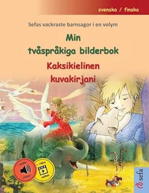 Min tvåspråkiga bilderbok - Kaksikielinen kuvakirjani (svenska / finska)