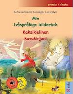 Min tvåspråkiga bilderbok - Kaksikielinen kuvakirjani (svenska / finska)