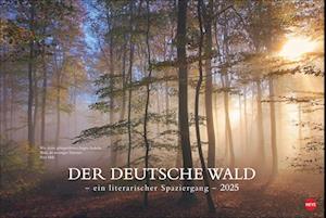 Der deutsche Wald - Ein literarischer Spaziergang Kalender 2025 - Ein literarischer Spaziergang