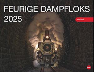 Feurige Dampfloks Posterkalender 2025