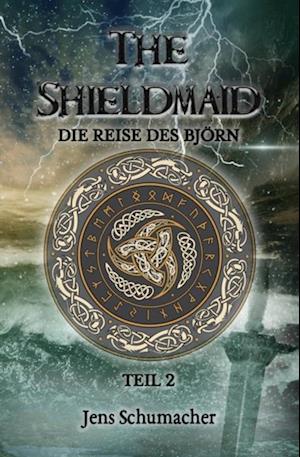 The Shieldmaid - Teil 2 - Die Reise des Björn