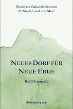 Neues Dorf für Neue Erde