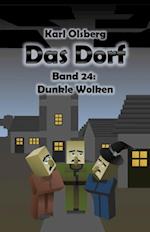 Das Dorf Band 24: Dunkle Wolken