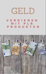 Geld verdienen mit PLR Produkten