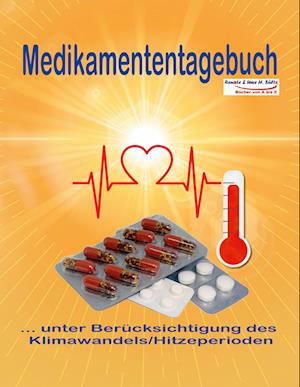 Medikamententagebuch unter Berücksichtigung des Klimawandels/Hitzeperioden