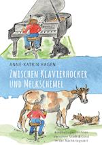 Zwischen Klavierhocker und Melkschemel