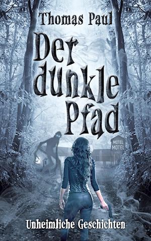 Der dunkle Pfad