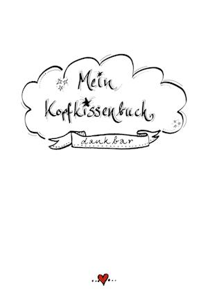 Kopfkissenbuch - dankbar