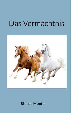 Das Vermächtnis