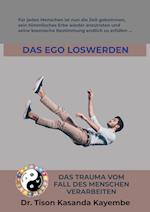 Das Ego loswerden