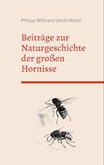 Beiträge zur Naturgeschichte der großen Hornisse