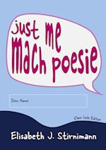 just me - mach poesie