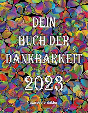 Dein Buch der Dankbarkeit 2023