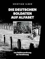 Die deutschen Soldaten auf Alfaset