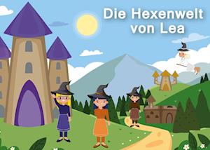 Die Hexenwelt von Lea