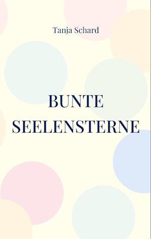 Bunte Seelensterne