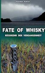 Fate of Whisky