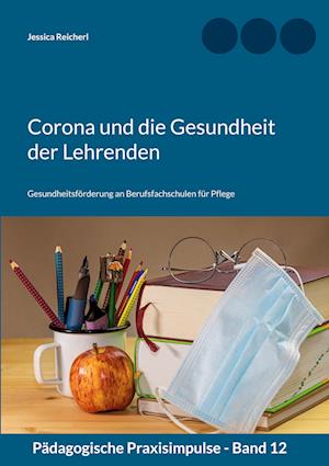 Corona und die Gesundheit der Lehrenden